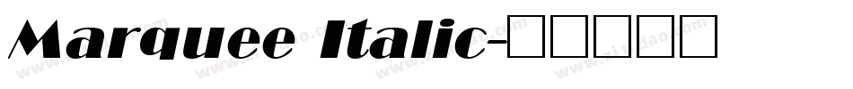 Marquee Italic字体转换